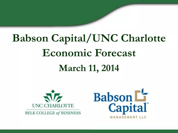 babson capital unc charlotte economic forecast march 11 2014