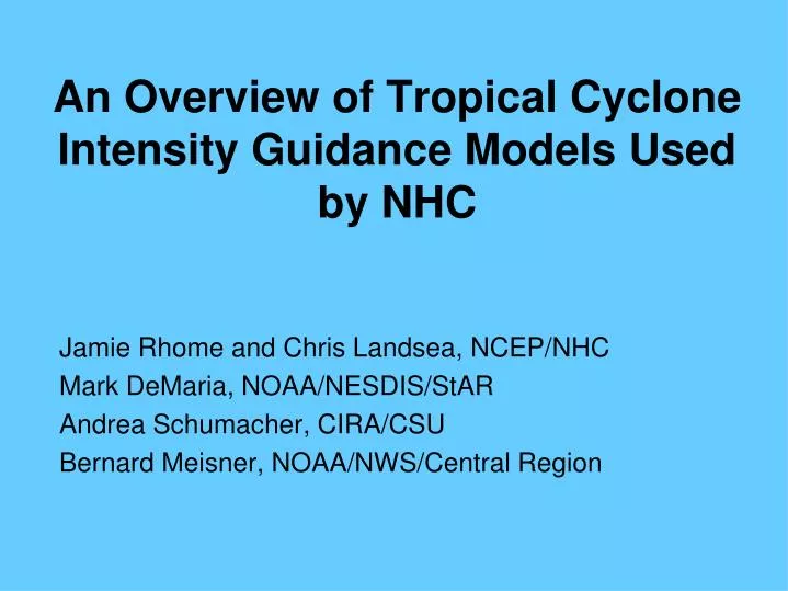 an overview of tropical cyclone intensity guidance models used by nhc