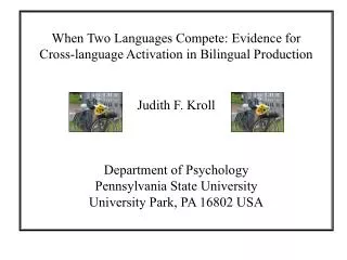 When Two Languages Compete: Evidence for Cross-language Activation in Bilingual Production