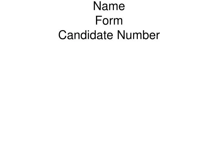 name form candidate number