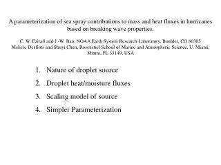 Nature of droplet source Droplet heat/moisture fluxes Scaling model of source