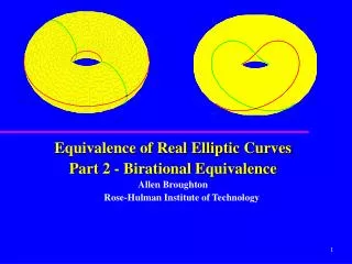 Equivalence of Real Elliptic Curves Part 2 - Birational Equivalence Allen Broughton