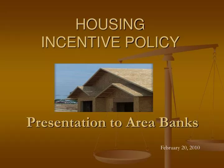 housing incentive policy