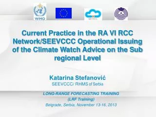 Katarina Stefanovi? SEEVCCC/ RHMS of Serbia