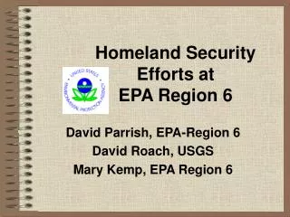 Homeland Security Efforts at EPA Region 6