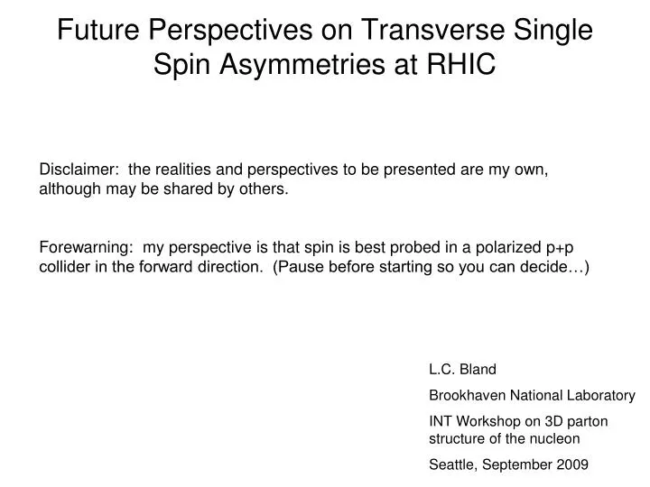 future perspectives on transverse single spin asymmetries at rhic
