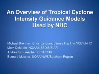 An Overview of Tropical Cyclone Intensity Guidance Models Used by NHC