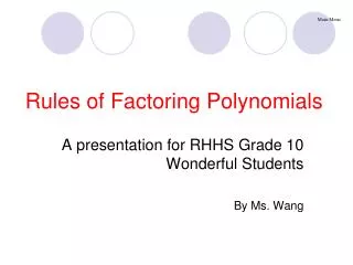Rules of Factoring Polynomials