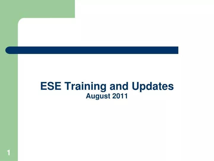ese training and updates august 2011