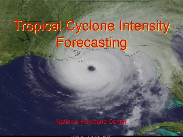 tropical cyclone intensity forecasting