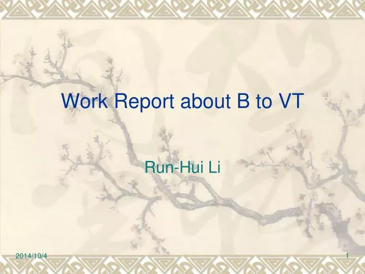 work report about b to vt