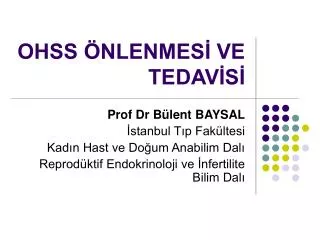 ohss nlenmes ve tedav s