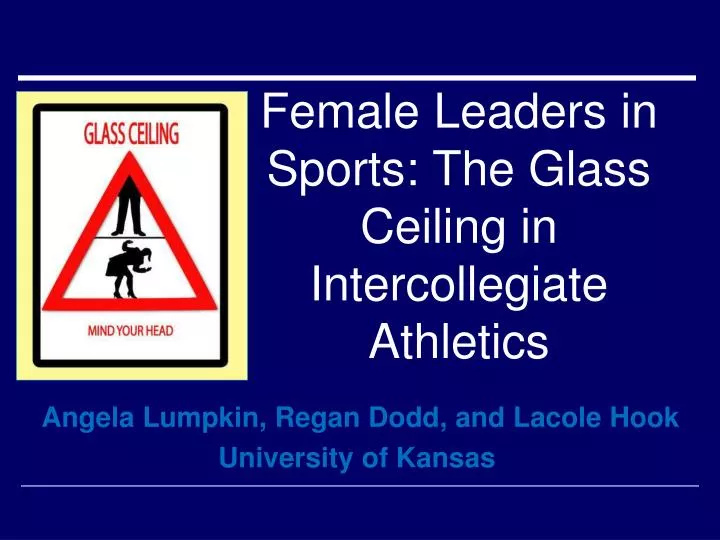 female leaders in sports the glass ceiling in intercollegiate athletics