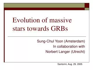 Evolution of massive stars towards GRBs
