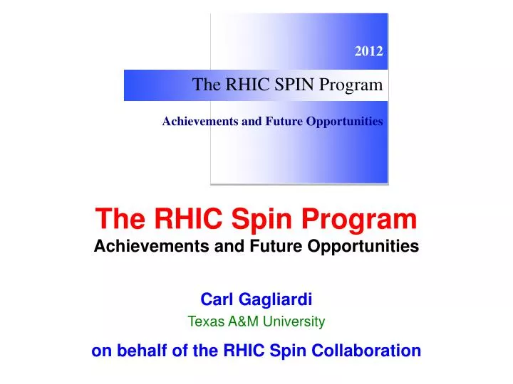 the rhic spin program achievements and future opportunities