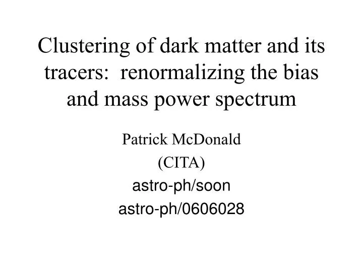 clustering of dark matter and its tracers renormalizing the bias and mass power spectrum