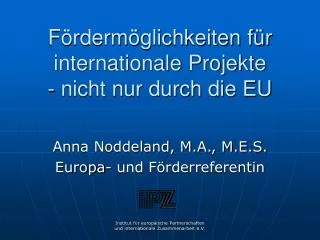 f rderm glichkeiten f r internationale projekte nicht nur durch die eu