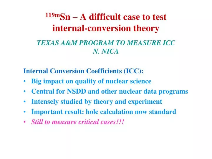 119m sn a difficult case to test internal conversion theory texas a m program to measure icc n nica