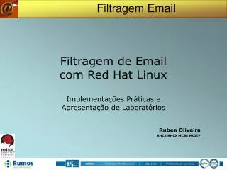 Filtragem de Email com Red Hat Linux Implementações Práticas e Apresentação de Laboratórios