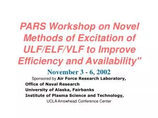November 3 - 6, 2002 Sponsored by Air Force Research Laboratory, Office of Naval Research