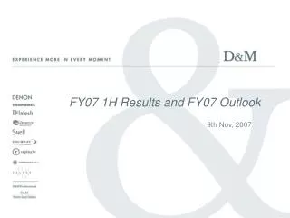 FY07 1H Results and FY07 Outlook