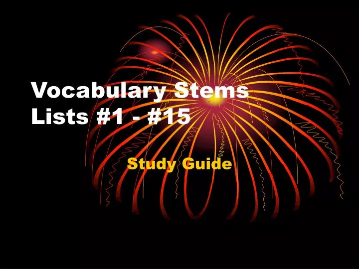 vocabulary stems lists 1 15