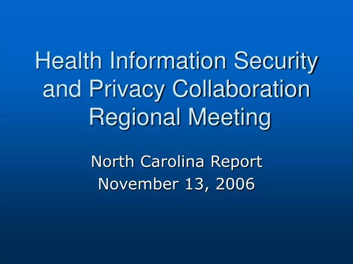 health information security and privacy collaboration regional meeting