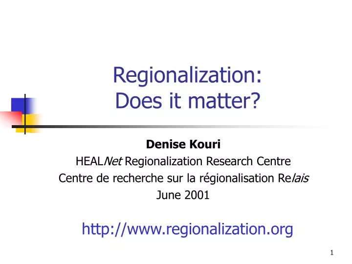regionalization does it matter