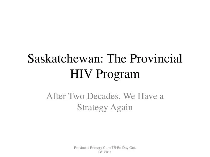 saskatchewan the provincial hiv program