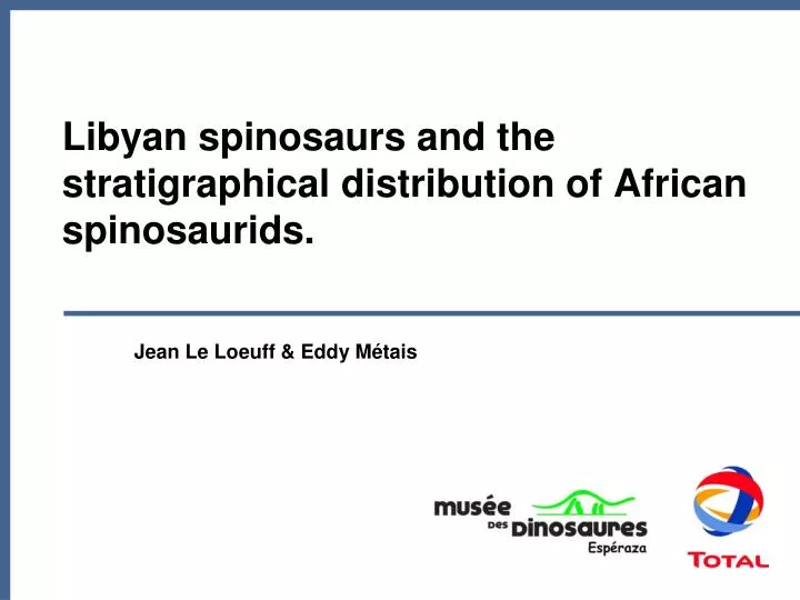 libyan spinosaurs and the stratigraphical distribution of african spinosaurids