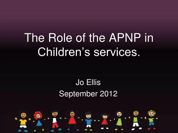the role of the apnp in children s services
