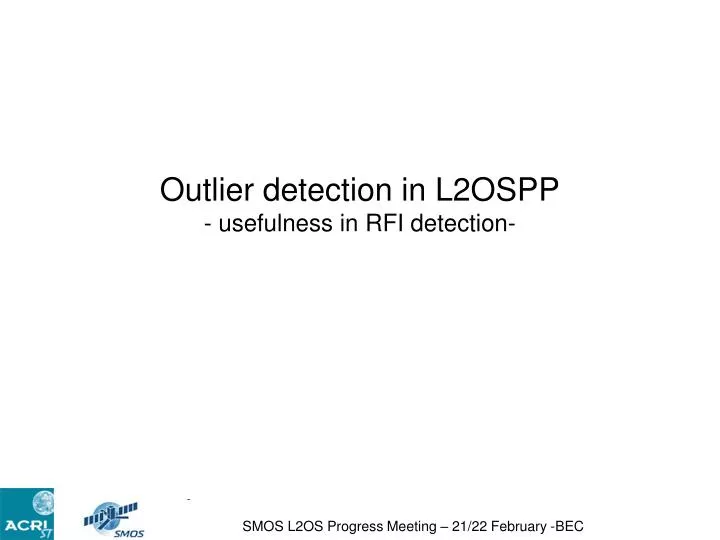outlier detection in l2ospp usefulness in rfi detection