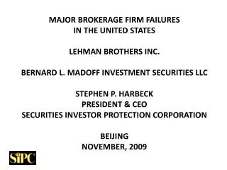 PRELUDE: 2007 No Brokerage Failures Requiring SIPC To Assist Customers