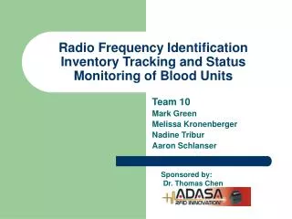 Radio Frequency Identification Inventory Tracking and Status Monitoring of Blood Units