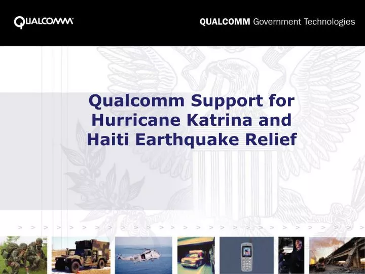 qualcomm support for hurricane katrina and haiti earthquake relief