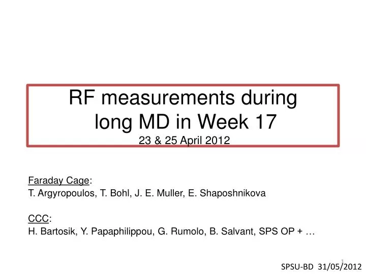 rf measurements during long md in week 17 23 25 april 2012