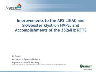 Improvements to the APS LINAC and SR/Booster klystron HVPS, and Accomplishments of the 352MHz RFTS