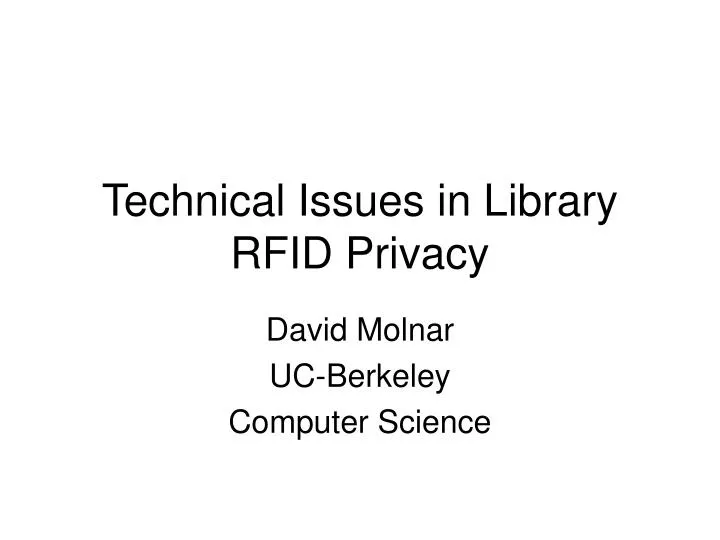 technical issues in library rfid privacy