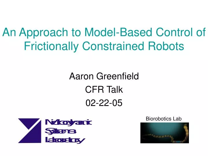 an approach to model based control of frictionally constrained robots