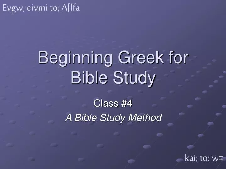 beginning greek for bible study