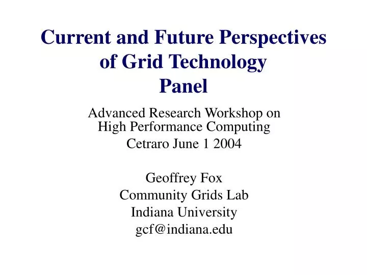 current and future perspectives of grid technology panel