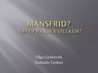 mansfrid offer p lika villkor