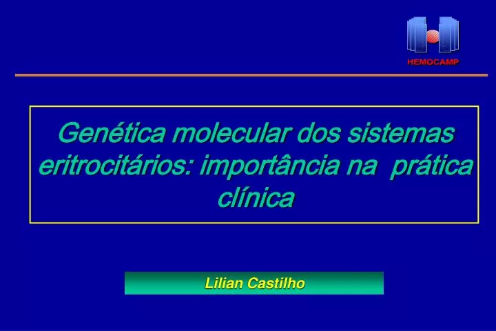 gen tica molecular dos sistemas eritrocit rios import ncia na pr tica cl nica