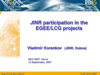 JINR participation in the EGEE/LCG projects