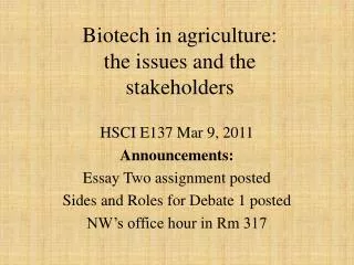 Biotech in agriculture: the issues and the stakeholders