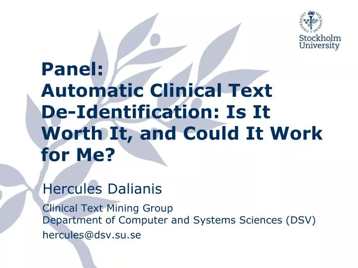 panel automatic clinical text de identification is it worth it and could it work for me