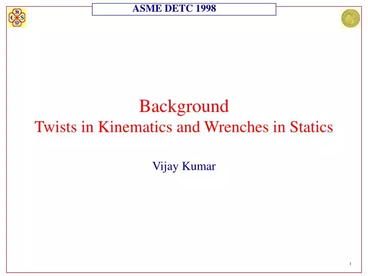 background twists in kinematics and wrenches in statics