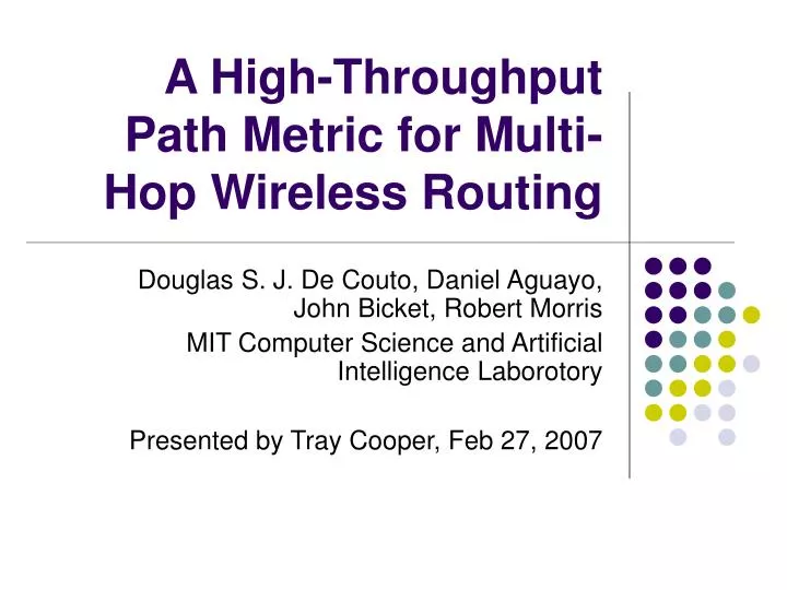 a high throughput path metric for multi hop wireless routing