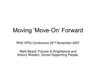 Moving ‘Move-On’ Forward