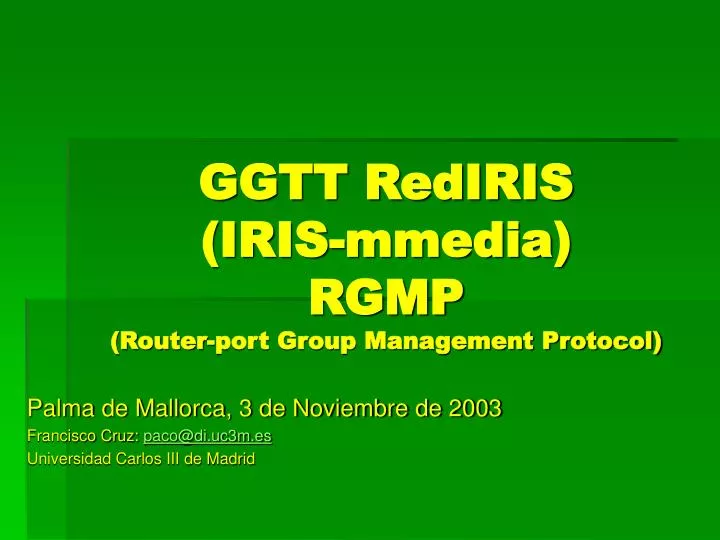 ggtt rediris iris mmedia rgmp router port group management protocol